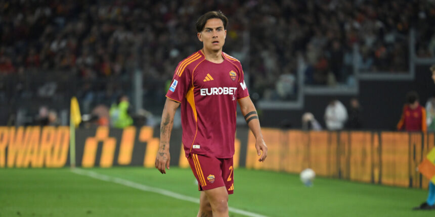 Dybala’s Roma Future in Doubt Ahead of Season Run-In