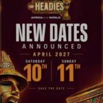 18th Headies Awards Postpone to April 2027
