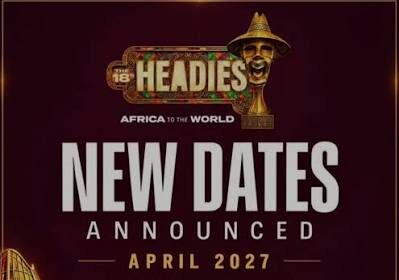 18th Headies Awards Postpone to April 2027